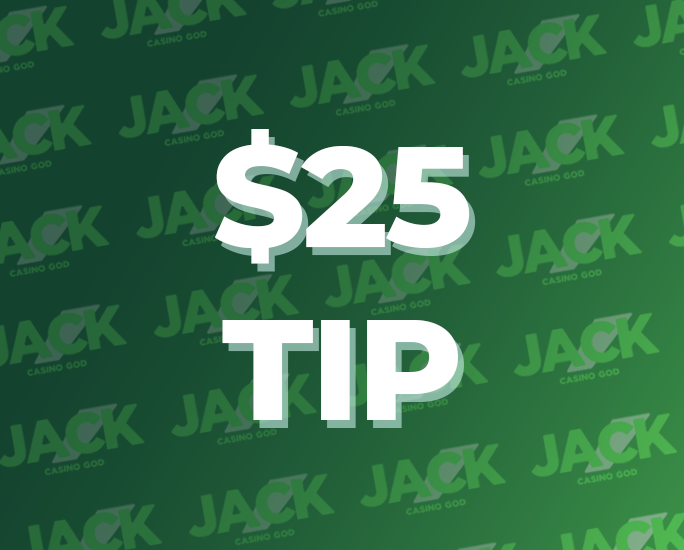 $25 tip