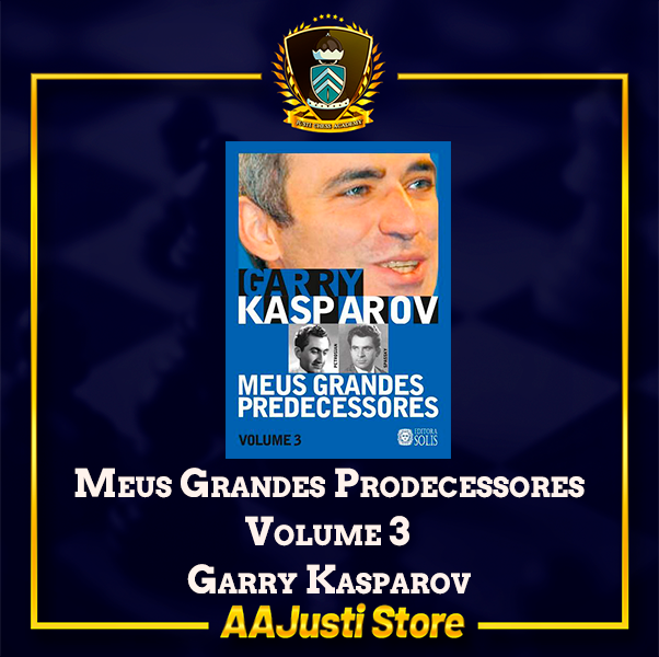 Meus Grandes Predecessores vol 3 (Volume 3): Petrosian e Spassky