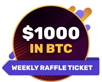 $1000 BTC - WEEKLY RAFFLE