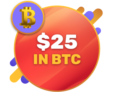 $25 in Bitcoin $25 in Bitcoin